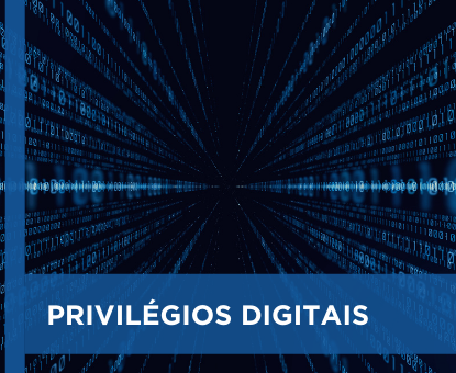 Privilégios Digitais