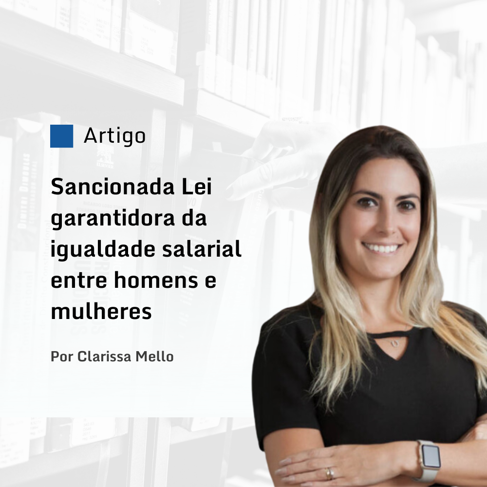 Sancionada Lei garantidora da igualdade salarial entre homens e mulheres 