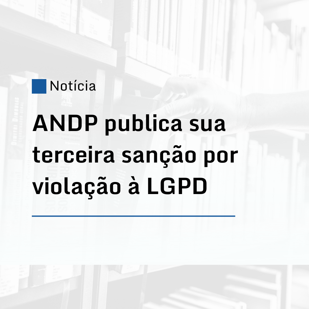 ANDP publica sua terceira sanção por violação à LGPD