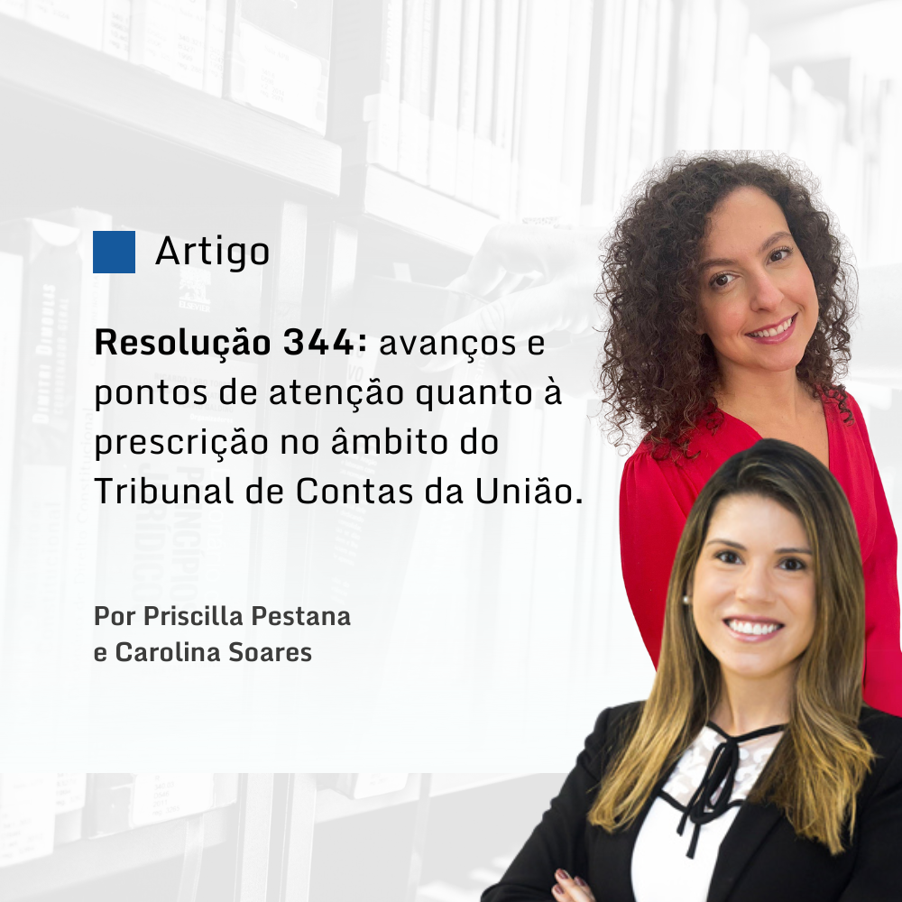 Resolução 344: avanços e pontos de atenção quanto à prescrição no âmbito do Tribunal de Contas da União