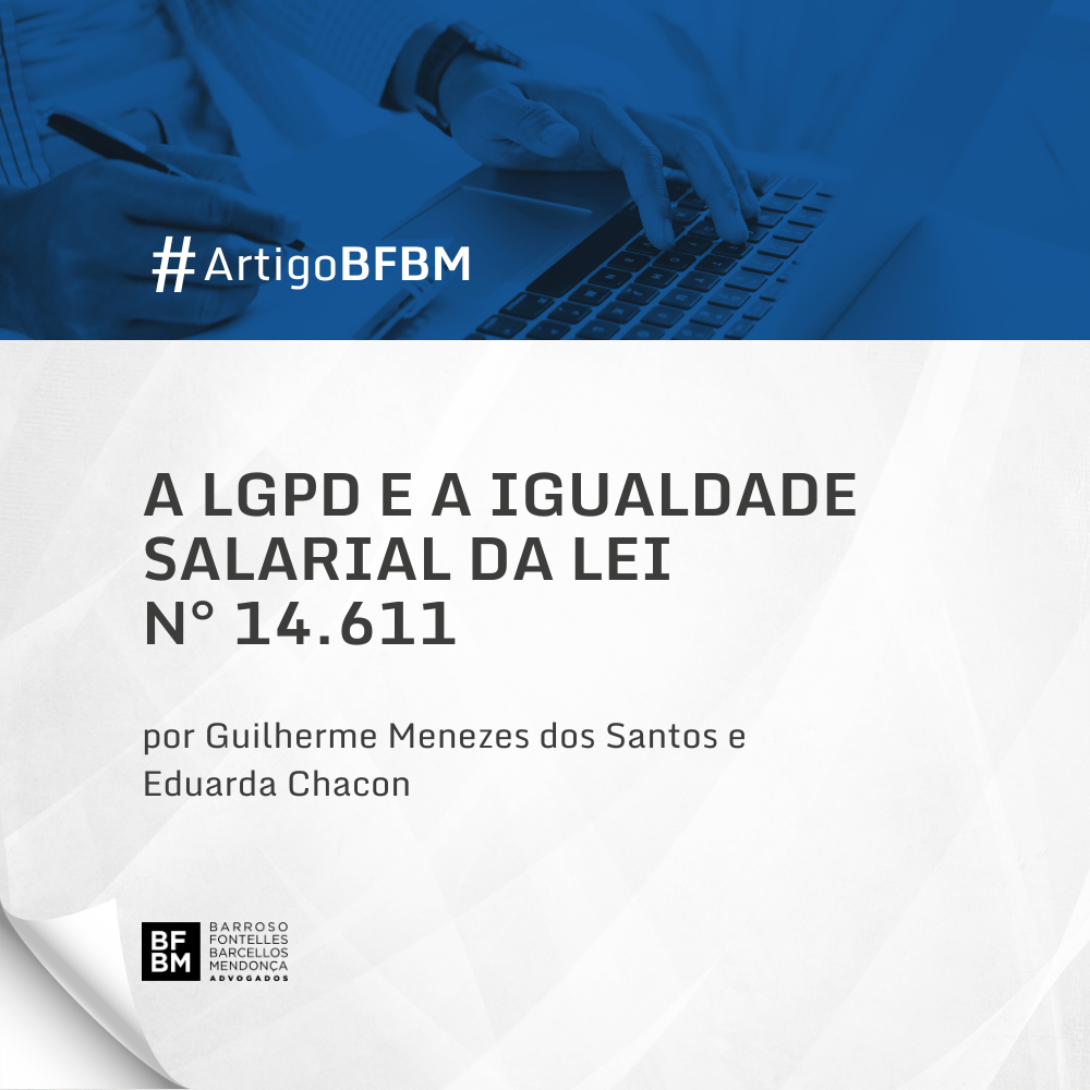 A LGPD e a Igualdade Salarial da Lei n° 14.611