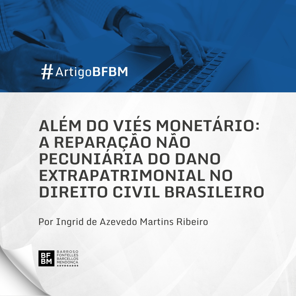 Além do Viés Monetário: A Reparação Não Pecuniária do Dano Extrapatrimonial no Direito Civil Brasileiro 