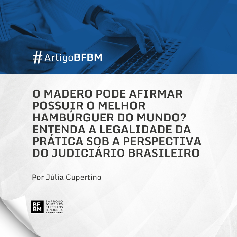 O Madero pode afirmar possuir o melhor hambúrguer do mundo? Entenda a legalidade da prática sob a perspectiva do judiciário brasileiro