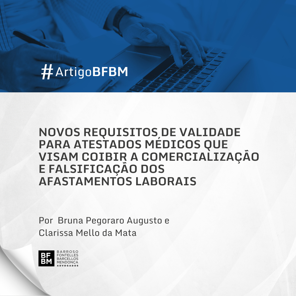 Novos requisitos de validade para atestados médicos que visam coibir a comercialização e falsificação dos afastamentos laborais