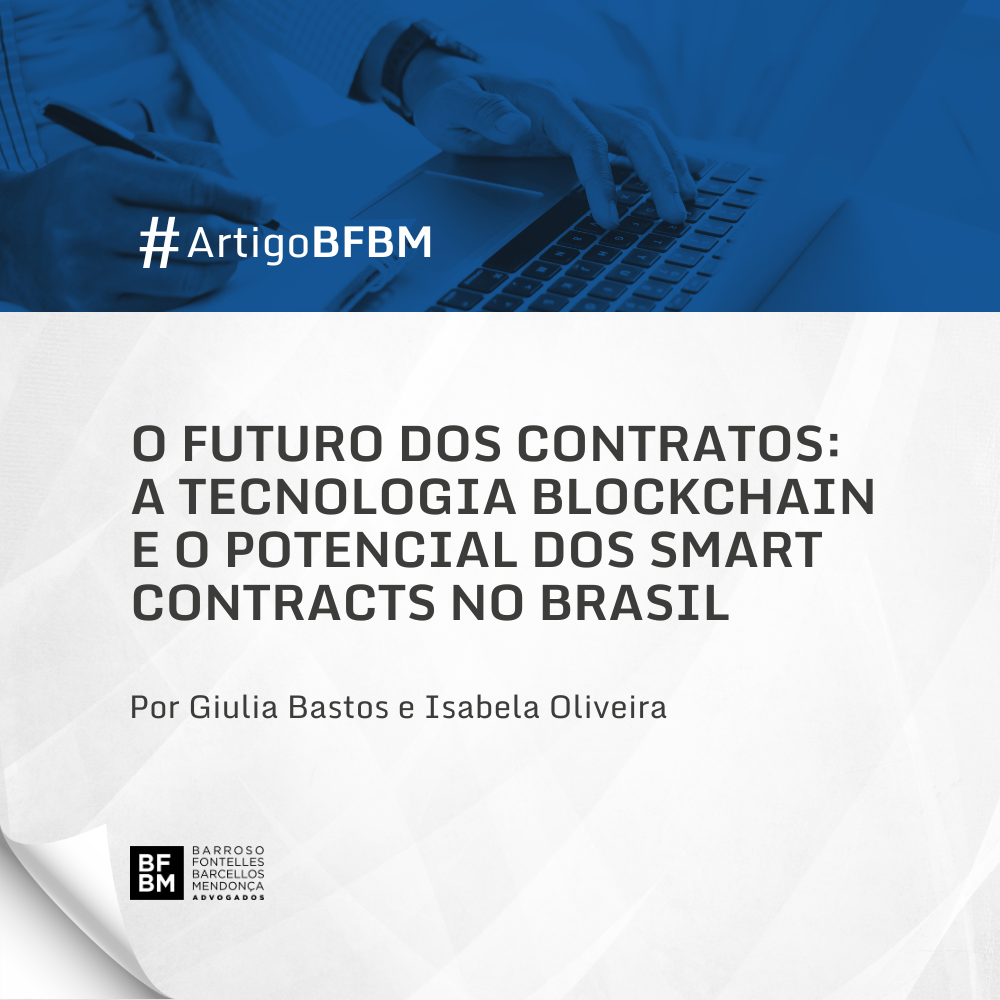 O futuro dos contratos: A tecnologia Blockchain e o potencial dos Smart Contracts no Brasil 