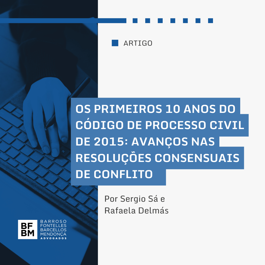 Os Primeiros 10 anos do Código de Processo Civil de 2015: Avanços nas Resoluções Consensuais de Conflito